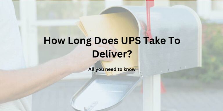 How Long Does Ups Take To Deliver – 2 days, But…